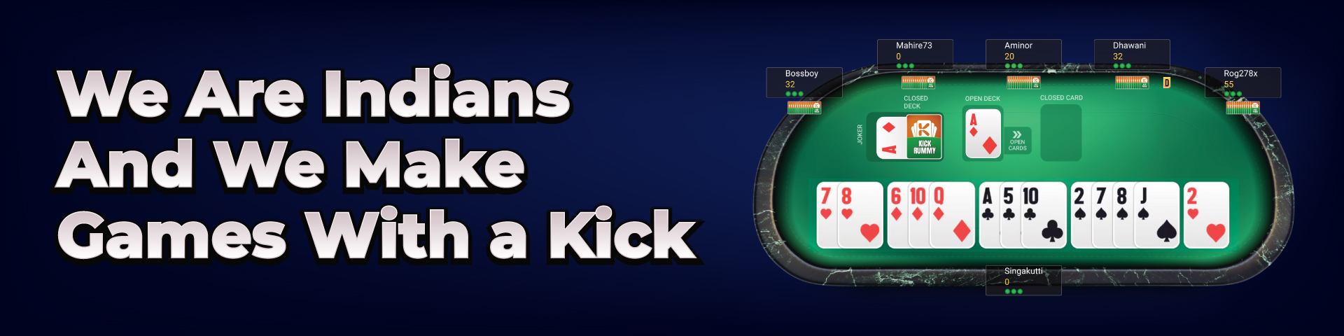 We are Kick, We make Online Rummy Games with a Kick 
