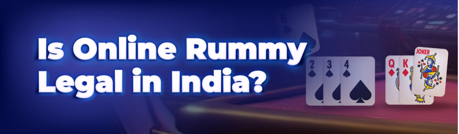 Playing Online Rummy is Completely Legal in India